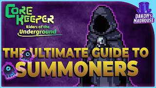 The Ultimate Summoners Guide | Core Keeper 1.3