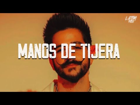 Camilo - Manos de Tijera (Letra)