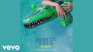 George Ezra - Shotgun (Gerd Janson Remix) (Audio)