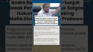 Andre Rosiade Ngamuk hingga Tunjuk-tunjuk Desak Dirut Pertamina: Jenderal Beking Disikat Presiden!