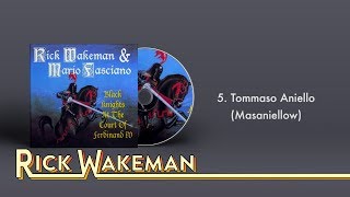 Rick Wakeman & Mario Fasciano - Tommaso Aniello | Black Knights At The Court Of Ferdinand IV
