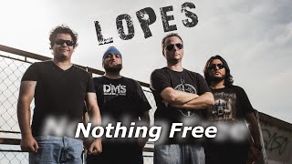 Nothing Free - Lopes (Lyric Video)
