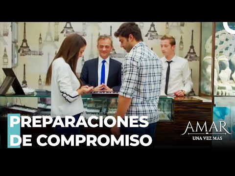 Ece Y Mustafa Están De Compras Para Anillos De Compromiso - Amar Una Vez Más