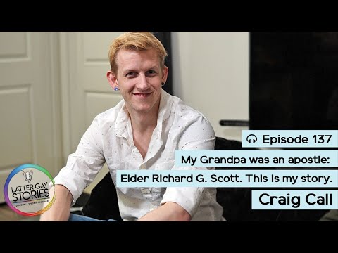 137: Craig Call | My Grandfather Was An Apostle. This is My Story
