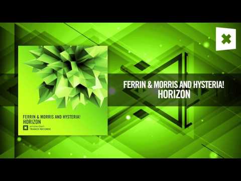 Ferrin & Morris and Hysteria! - Horizon [FULL] (Amsterdam Trance)