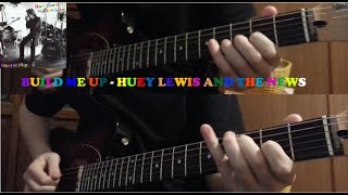 Build Me Up - Huey Lewis and the News - Guitar Cover [HD]