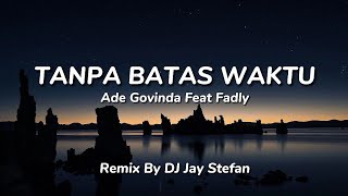 Download lagu Aku Merindu Ku Yakin Kau Tau [ TikTok Viral ] | Tanpa Batas Waktu - Remix By DJ Jay Stefan mp3