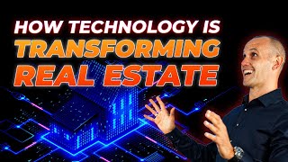 How These Cutting-Edge Digital Solutions Are Transforming the Real Estate Industry