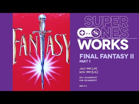 Final Fantasy II retrospective (Pt. 1): Active-Time babble | Super NES Works #021 Pt. 1