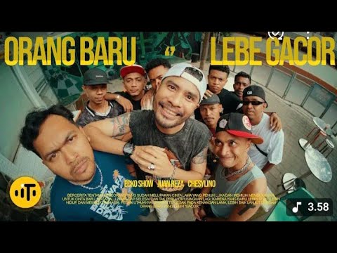 ORANG BARU LEBE GACOR - ECKO SHOW, JUAN REZA CHESYLINO (Official Music Video 2025)