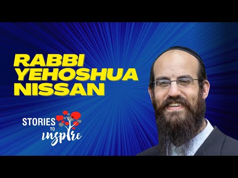Hashem Never Left You - Rabbi Yehoshua Nissan (Elul) STORY