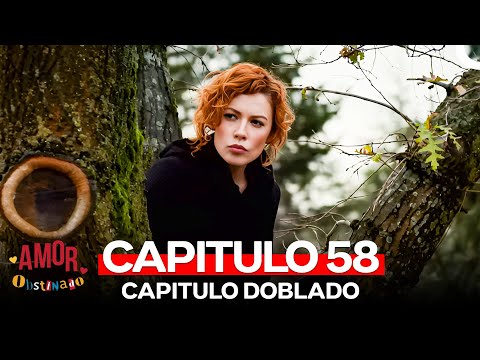 Amor Obstinado Capitulo 58 (Doblado en Español)