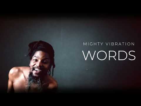 Mighty Vibration - Words (Official Music Video)