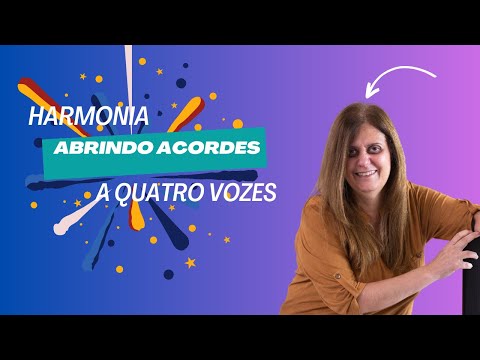 Harmonia: Abrindo Acordes em Quatro Vozes!