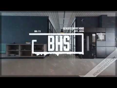 Always On My Mind x MOTI ,Anisa