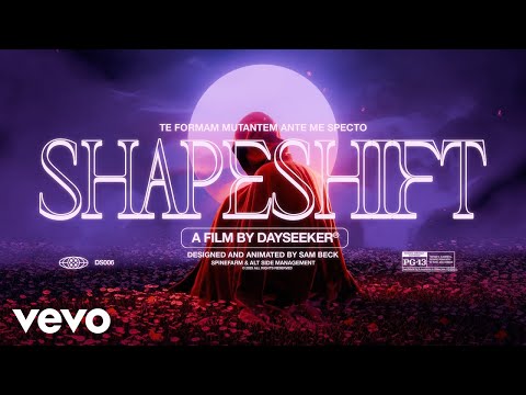 Dayseeker - Shapeshift (Official Visualizer)