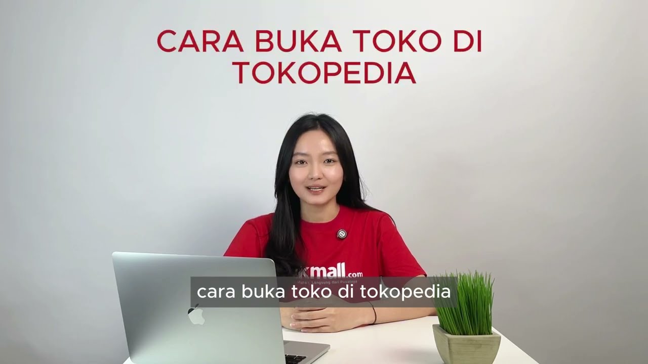 Cara Buka Toko di Tokopedia