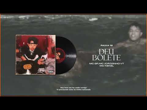 DEU BOLETE - MC GP, MC Kekel, MC Joãozinho VT (Visualizer) DJ Victor