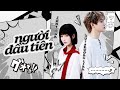 Người Đầu Tiên - Juky San feat. buitruonglinh