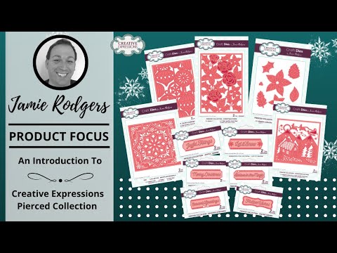 Jamie Rodgers Quick Card Tutorial ~ Introduction To Creative Expressions Pierced Collection Launch