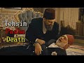 Tehsin Pasha Death Scene | Abdul Hamid Sad Scene | ASJ Edits