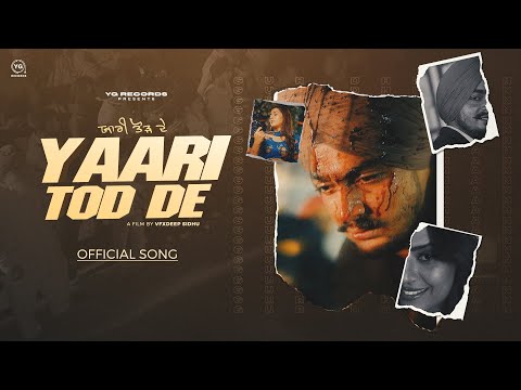 Yaari Tod De