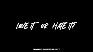 Love It Or Hate It? (Message)