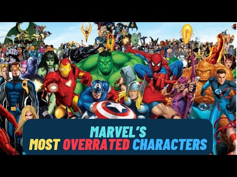"4" most overrated marvel characters