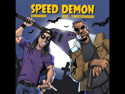 Cordaway - Speed Demon ft. Twisted Insane (AUDIO)