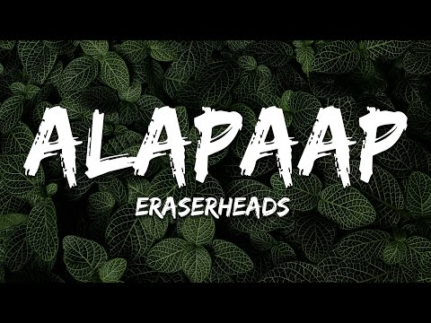 Eraserheads - Alapaap (Lyrics)