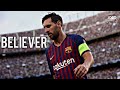 Lionel Messi - Believer | Skills & Goals ● FULL HD
