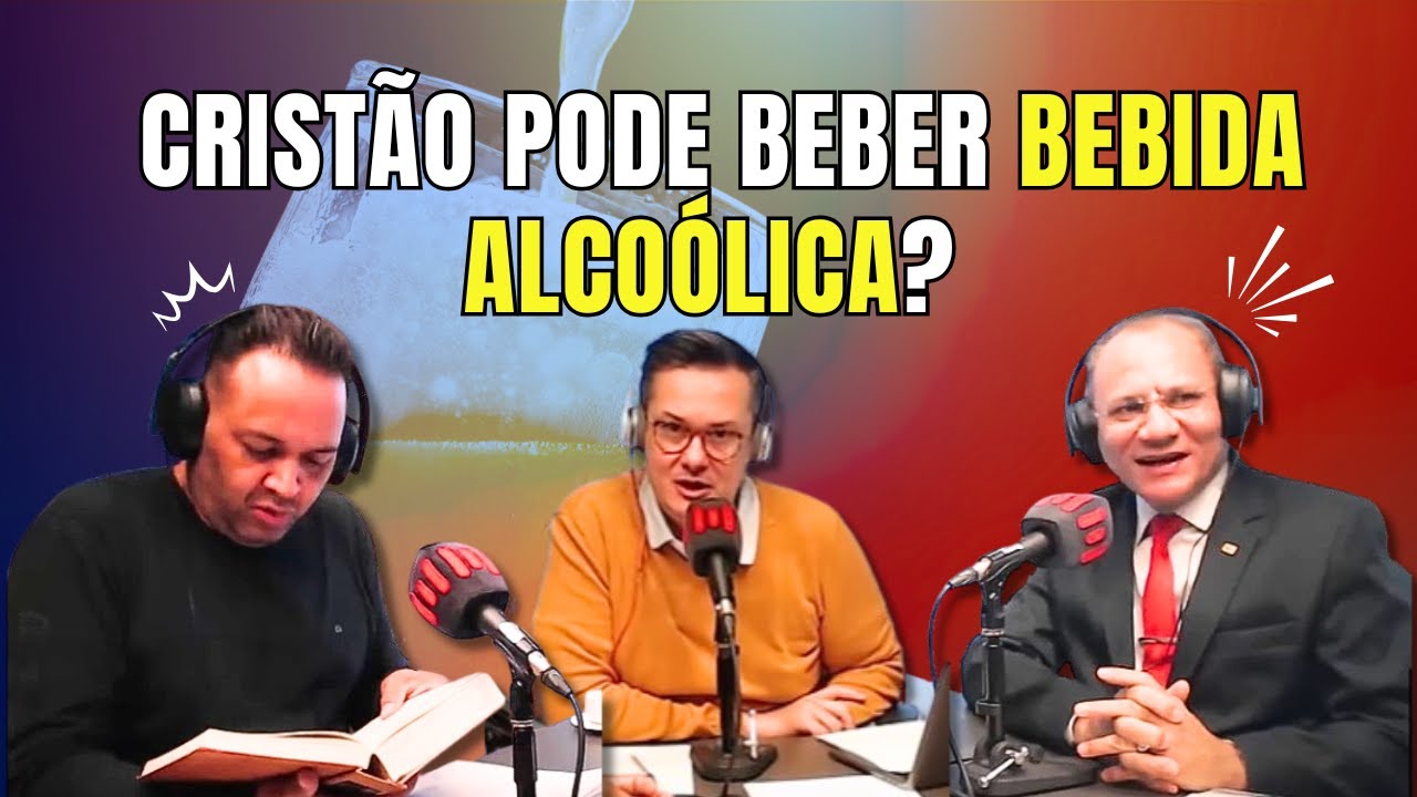 CRISTÃO PODE BEBER BEBIDA ALCOÓLICA? UM DEBATE BÍBLICO IMPERDÍVEL!