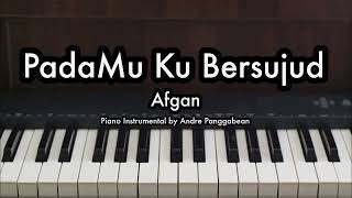 Download lagu PadaMu Ku Bersujud - Afgan | Piano Karaoke by Andre Panggabean mp3