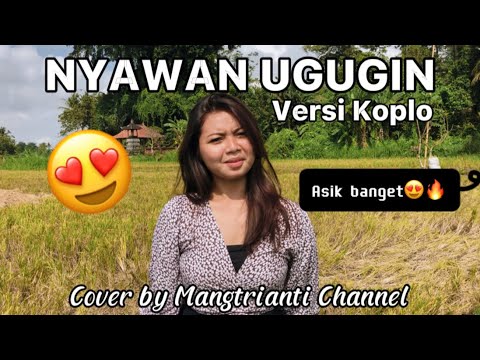 YAN SRIKANDI - NYAWAN UGUGIN - VERSI KOPLO - COVER BY MANGTRIANTI