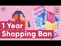 What Happened When I Quit Shopping For An Entire Year