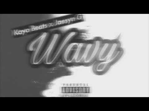 Kayo Beats x Jaesyn G - Wavy (OG Leaked) [prod by Kayo Beats] [Beat by Retnik]