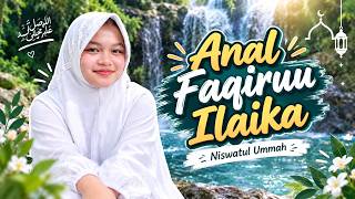 Download lagu ANAL FAQIRU ILAIKA - NISWATUL UMMAH mp3