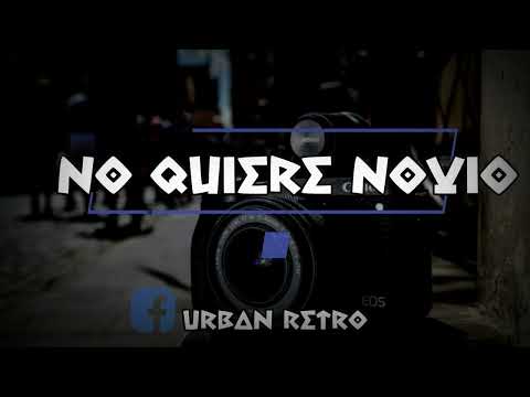 No quiere novio Ñejo, Tego Calderon  Letra/Lyrics