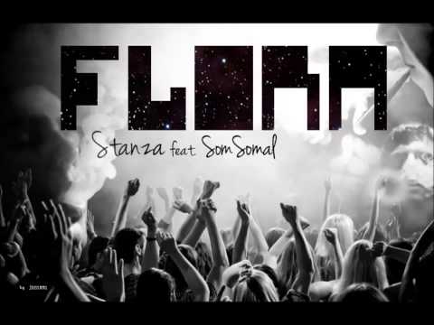 Stanza feat.SomSomal - Flora