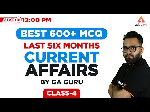 Best 600+ Current Affairs MCQ By GA Guru | Last 6 Months Current Affairs 2019 | Class 4