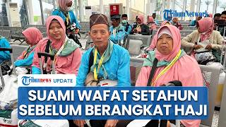 Almarhum Suami Wafat Setahun sebelum Berangkat Haji, Sang Istri Sunasih Doakan dari Tanah Suci