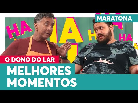 MARATONA O Dono do Lar NOVA TEMPORADA | O Dono do Lar | Humor Multishow