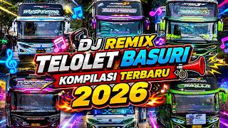 Download lagu DJ REMIX TELOLET BASURI KOMPILASI TERBARU  2026🔥🔥🔥 mp3