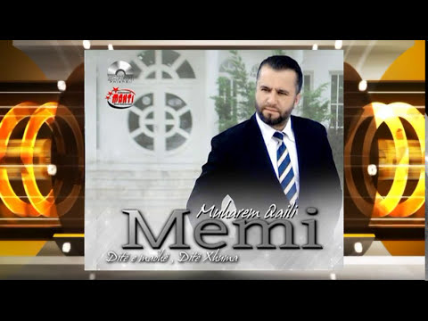 Muharem Qaili MEMI kam  gabu po ma sgaboj
