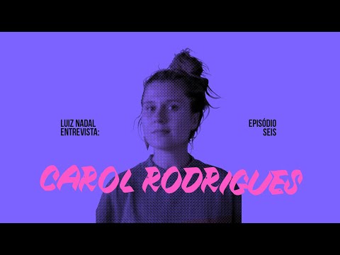 Causos a Granel | EP.6 | Carol Rodrigues