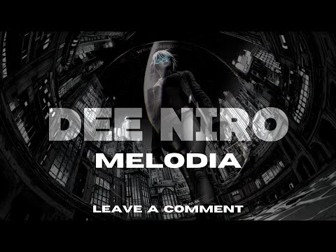 MELODIC TECHNO & PROGRESSIVE HOUSE - DEE NIRO MELODIA - MRAK, LANA DEL REY, ANYMA, RUI DE SILVA