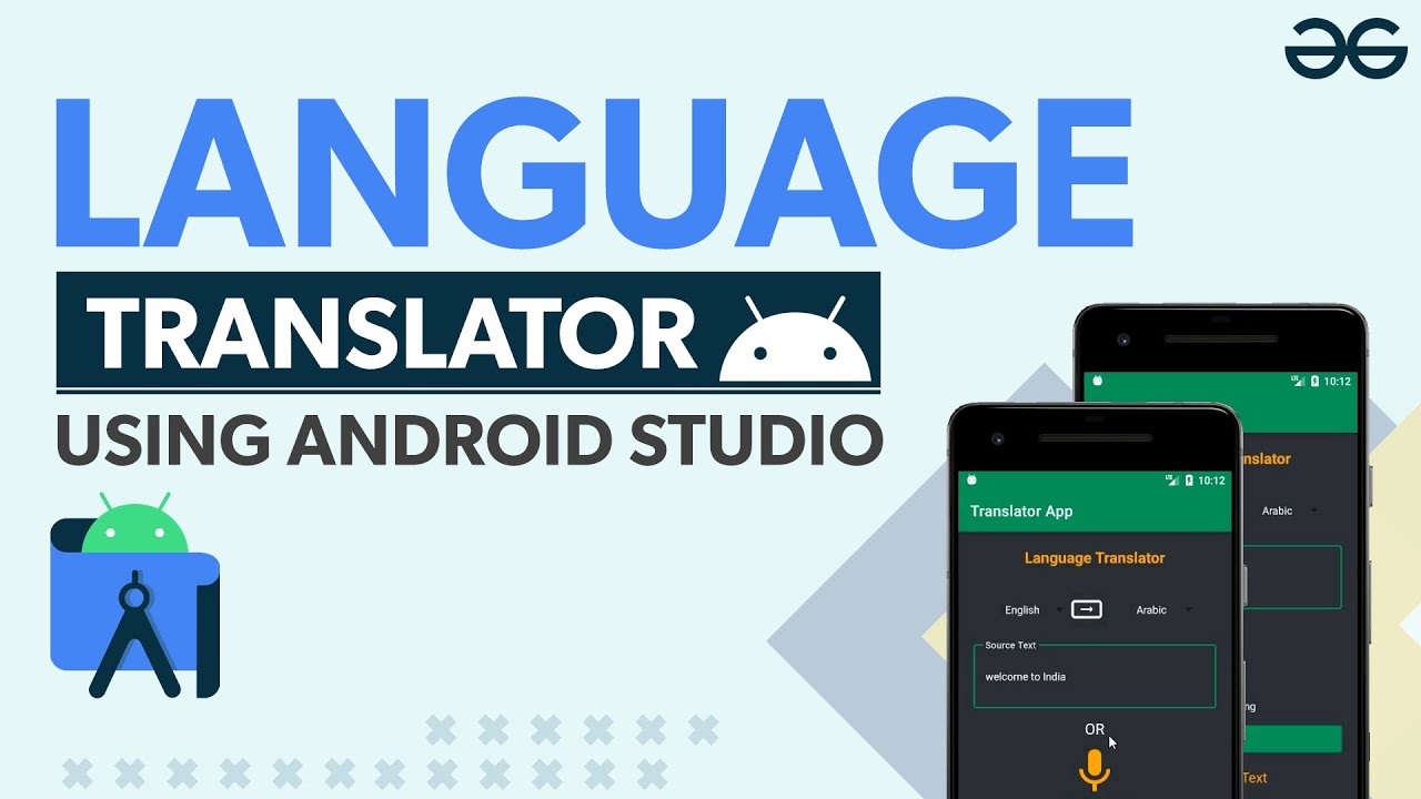 How to Create Language Translator Android App? | GeeksforGeeks