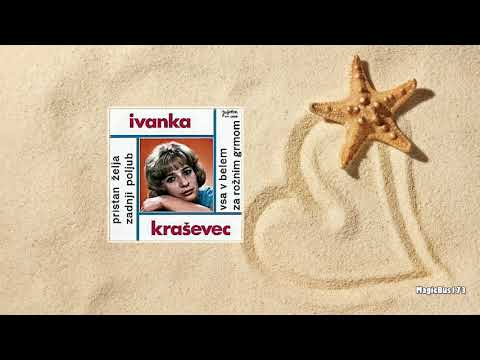 Ivanka Kraševec - Pristan želja