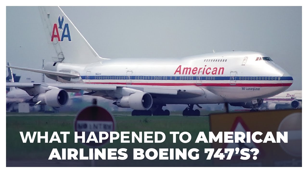 What Happened To American Airlines Boeing 747’s? Aviation.report