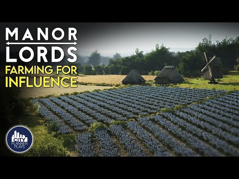Setting up Farms to Tithe For Influence in Manor Lords!  | Ep. 5